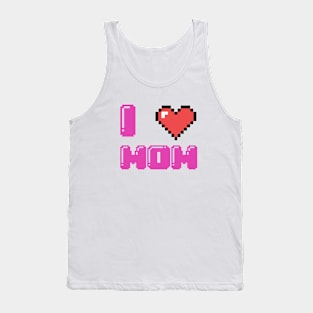 I Love Mom Tank Top